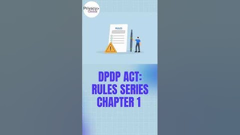 DPDP Act Rule 3 Explained: Privacy Notice & Consent Requirements (India 2025)