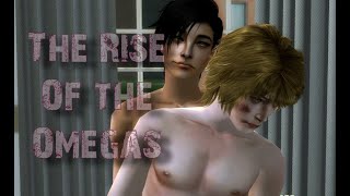 The Rise of the Omegas Pt.2 (Sims 2, Yaoi, Omegaverse)