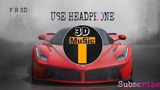 3D song NAJA full song use headphone