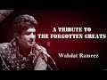 A tribute to the forgotten greats  wa.at rameez  virsa heritage revived
