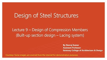 Lecture 9 Part 3 Design of Built up Column and Lacing system - Example 1
