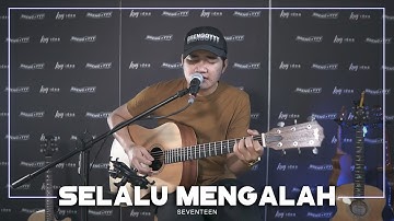 SELALU MENGALAH   ANGGA CANDRA COVER