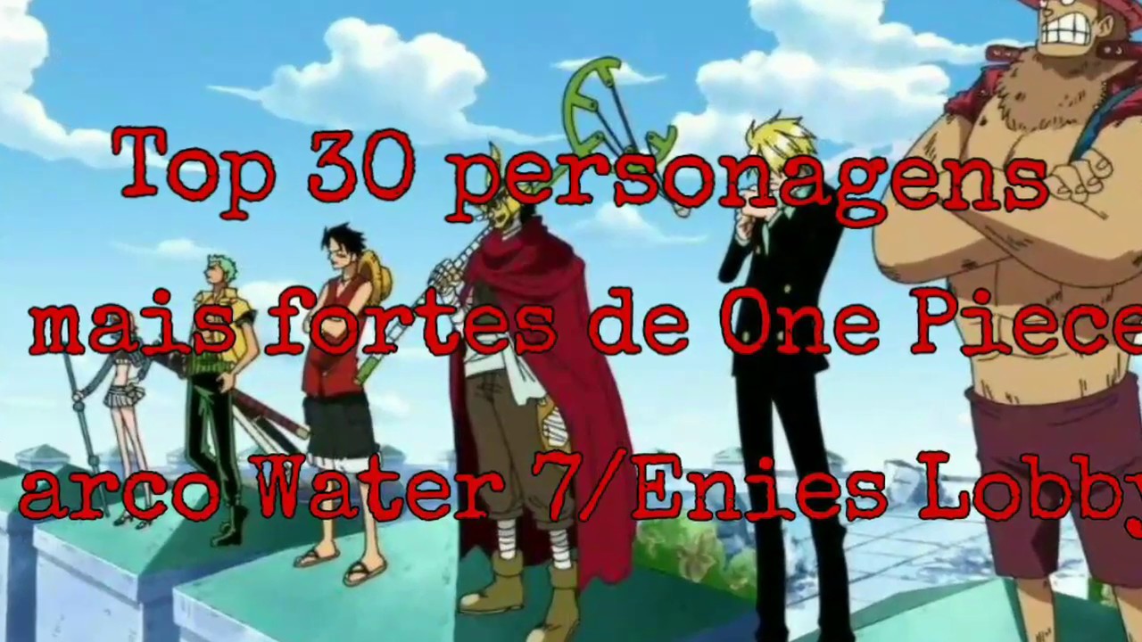 Top 30 personagens mais fortes de One Piece até o momento