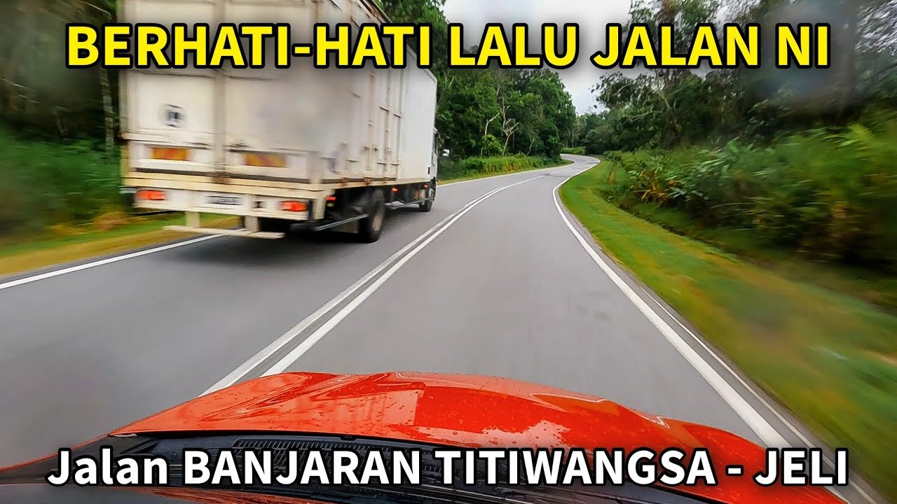 Panorama Lebuhraya timur barat jalan Banjaran Titiwangsa ke Jeli ROADTRIP Pantai Timur