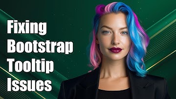 Fixing Bootstrap 3 Tooltip Not Working: Common Issues and Solutions