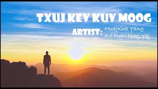 Txuj kev kws kuv yuav moog- Muaj kub Yang- xf puav pheej Yang