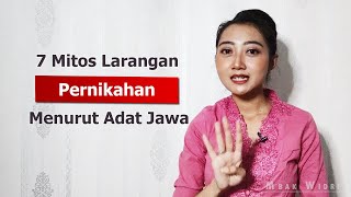 7 Mitos Larangan Pernikahan Adat Jawa [PART 1]