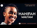 HANIFAH MAUTAM Wakubwa By Mr Elnai
