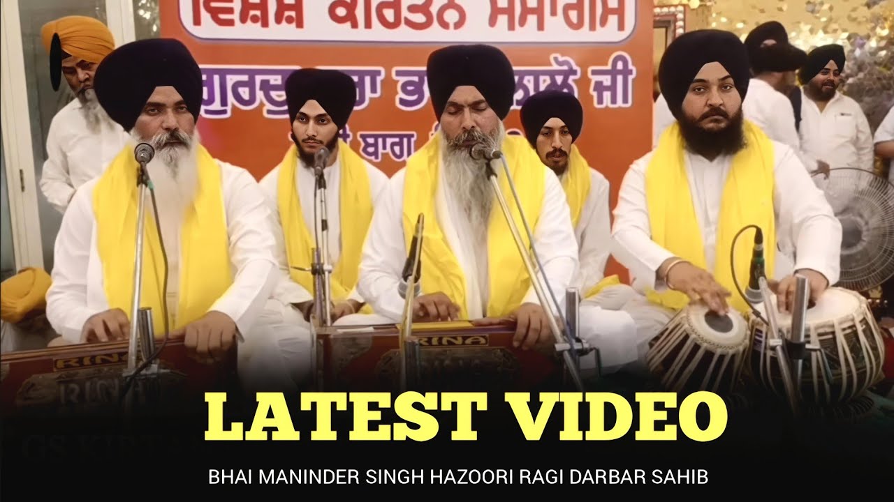 Latest Video// BHAI MANINDER SINGH HAZOORI RAGI DARBAR SAHIB 