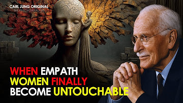 2026: The Era When Empath Women Become Untouchable to Broken Love | Carl Jung Original