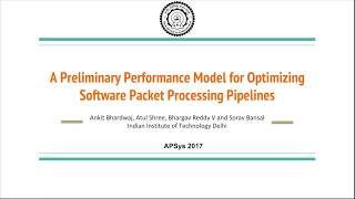APSys '17: A Preliminary Performance Model for Optimizing Software Packet Processing Pipelines