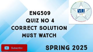 ENG509 Quiz No 4 Solution Spring 2025 | eng509 quiz 4 solution spring 2025| eng509 quiz 4 solution