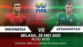 TIMNAS INDONESIA VS AFGHANISTAN Friendly Match FIFA 2021