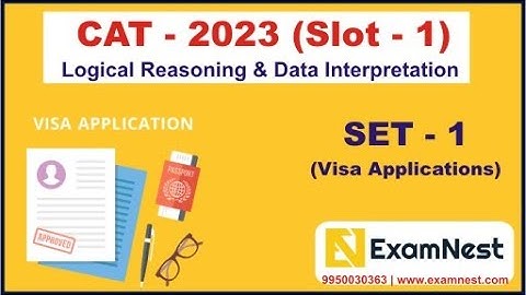 CAT 2023 | LRDI Solutions | Slot 1 | Set - 1 | Visa Applications | Logical Reasoning
