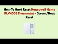 How To Hard Reset Honeywell Home RLV4305 Thermostat – Screen/Heat Reset