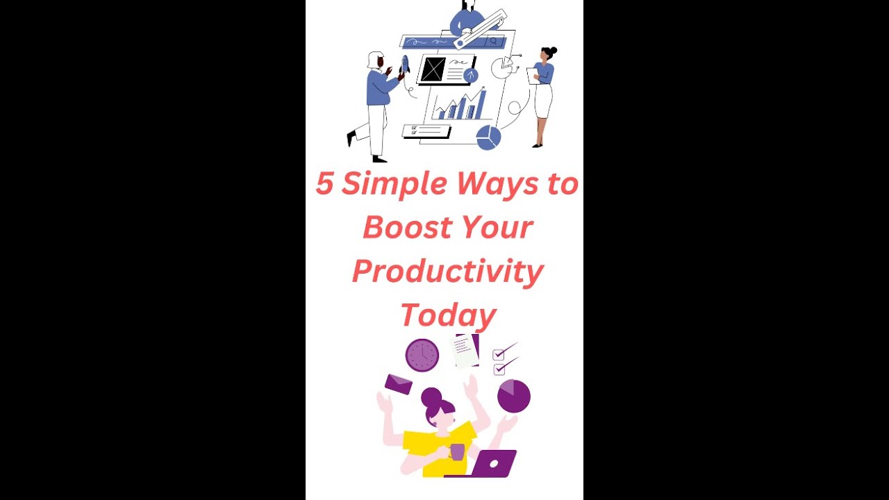 5 Simple Ways to Boost Your Productivity Today #shorts - YouTube