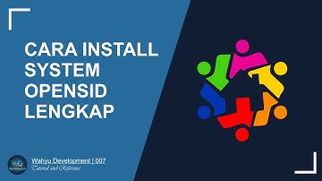 CARA INSTALL OPENSID LENGKAP