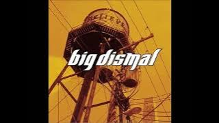 Big Dismal  - Remember  I O U