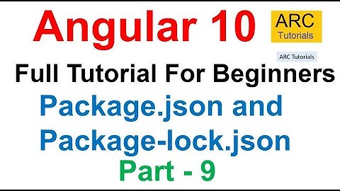 Angular 10 Tutorial #9 - Package.Json and Package-lock.json | Angular 10 Tutorial For Beginners