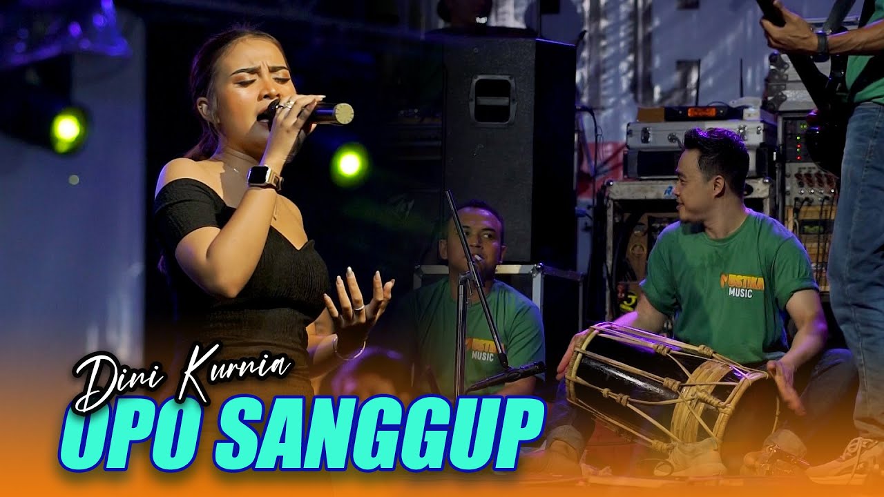 OPO SANGGUP - DINI KURNIA || MUSTIKA KENDANG KEMPULAN ll