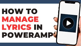 How To Manage Lyrics in Poweramp screenshot 2