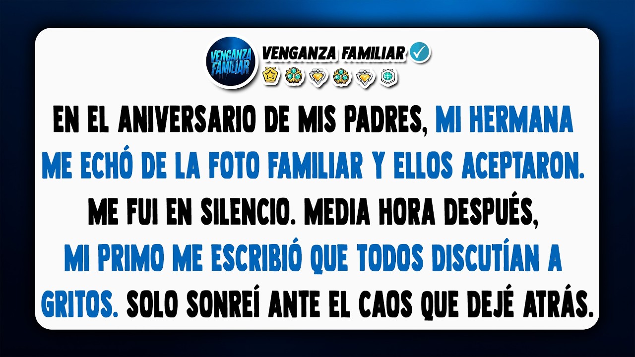 En una fiesta, mi hermana dijo fuerte: 