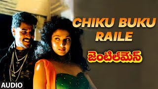 Chiku Buku Raile Audio Song | Gentleman | Arjun,Prabhu Deva,Madhubhala | A. R. Rahman | Telugu Song