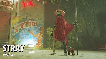 STRAY Gameplay - Part 2 Walkthrough | Finding Momo #Sony #Gameplay #Walkthrough #Stray