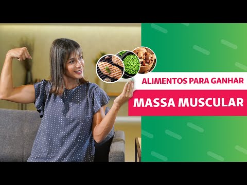 Vídeo: Dieta Muscular - Características Nutricionais, Erros Básicos, Como Ganhar Peso