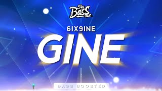 6ix9ine ‒ GINÉ 🔊 [Bass Boosted]