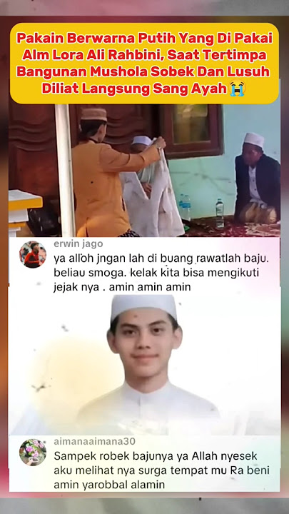 Download lagu Baju Berwarna Putih Milik Alm Lora Ali Rahbini Saat Tertimpa Mushola 😠#loraalirahbini #ponpes