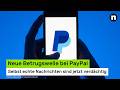 Neue Betrugswelle bei PayPal: Selbst echte Nachrichten sind jetzt verdächtig
