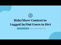 How to Hide/Show Content to Logged In/Out Users in Divi Builder - No Plugin | Divi Condition Options