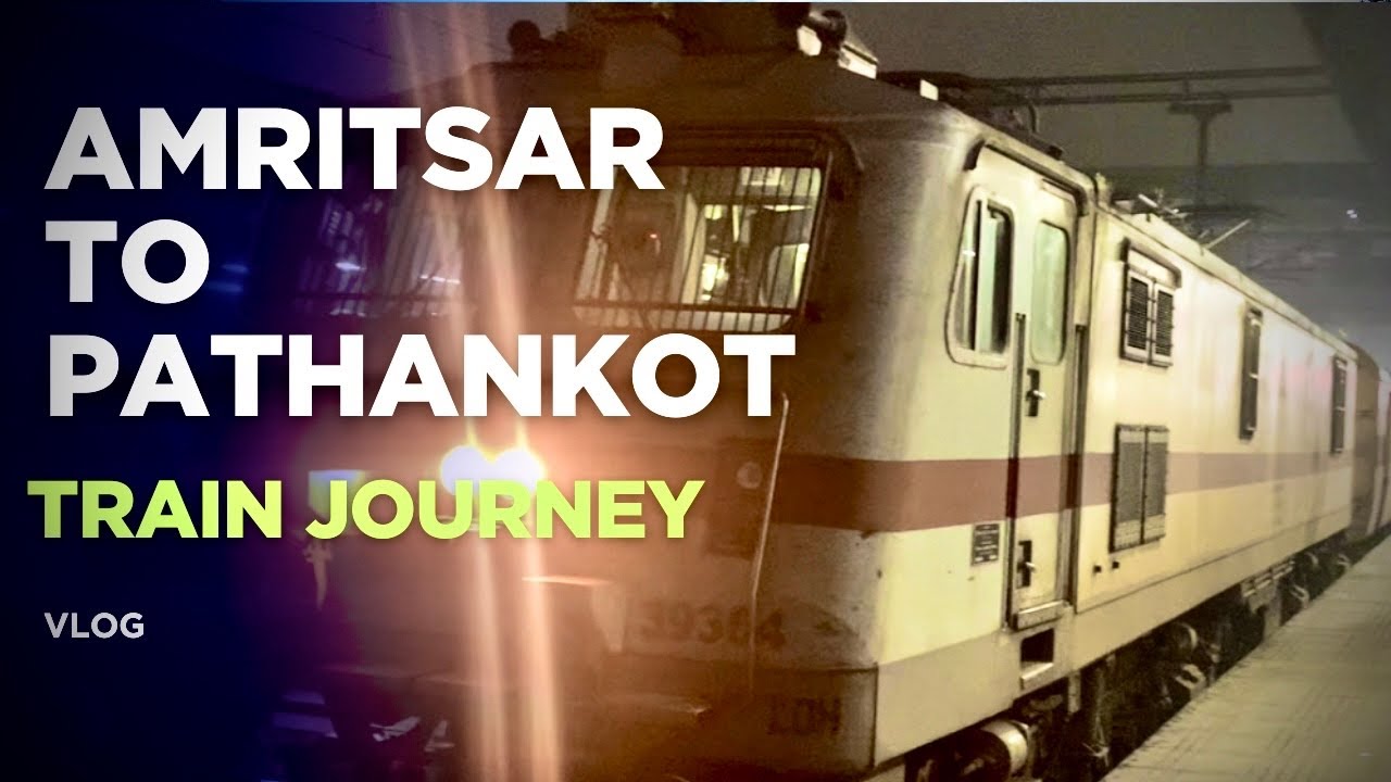 Pathankot Train Amritsar to pathankot train journey | Amritsar to Pathankot #amritsar # ...