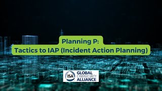 Planning P: Tactics to IAP (Incident Action Planning)