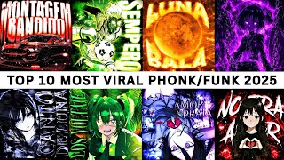 TOP 10 MOST VIRAL PHONK/FUNK 2025 PLAYLIST πΌ
