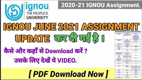 IGNOU JUNE 2021 Assignment Question Paper Updated [ CHECK YOUR Assignment Now ] Complete Info