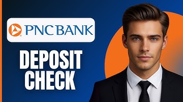 How To Deposit Check PNC Bank App (2025)