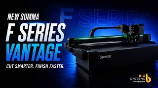 New Summa F Series Vantage Cutters | Big Systems