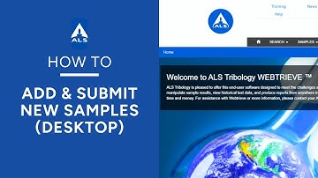 Oil & Lubricants - How to Submit New Fluid Samples on ALS Webtrieve™️ Desktop | Step-by-Step Guide
