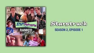 Starstruck | S2E1 | The Even Stevens Ranked Podcast!