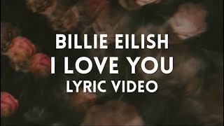 Billie Eilish - i love you (lyric video) chords