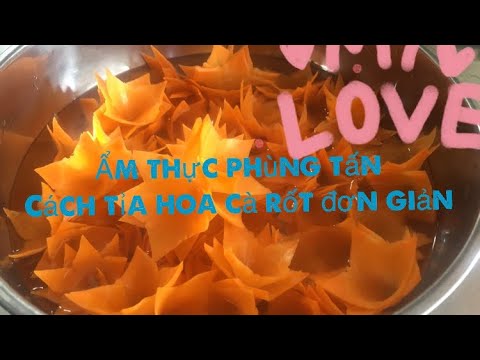 Video HƯỚNG DẪN CÁCH TỈA HOA CÀ RỐT XOÁY BẰNG TAY: ẨM THỰC... - youtube