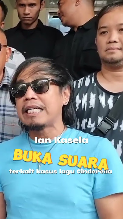 Ian Kasela Radja buka suara terkait Kasus Lagu Cinderella..