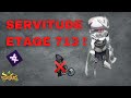 [DOFUS] SERVITUDE ETAGE 713