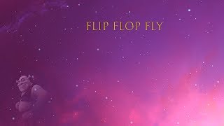 Flip Flop Fly (Animated/Non Mashup)