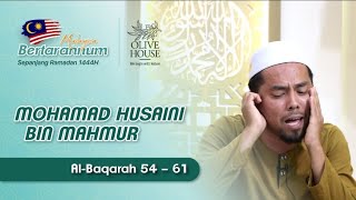 6 Ramadhan Malaysia Bertarannum 2023 || Us Mohamad Husaini Mahmur || Al Baqarah 54 - 61 ||