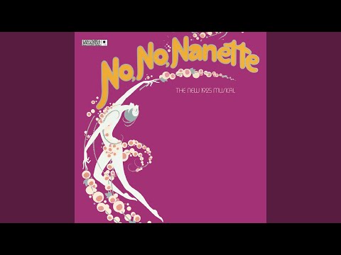 No, No, Nanette - Original Broadway Cast: Overture