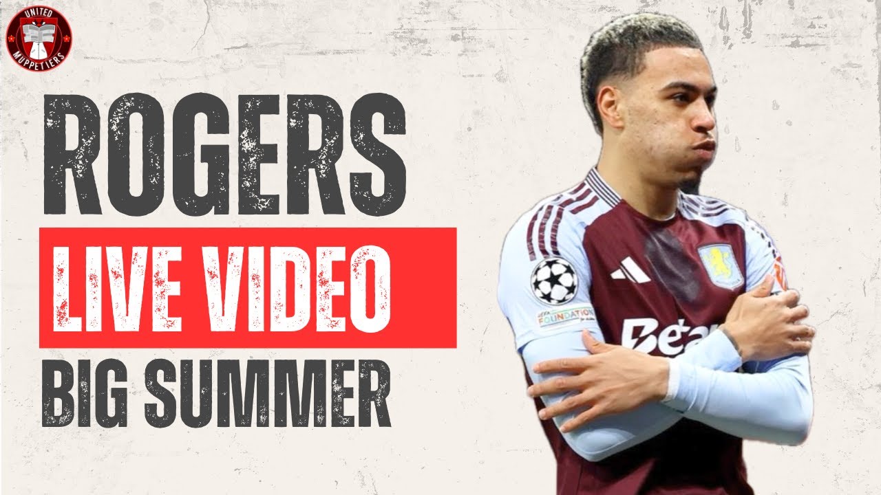 Rogers, Palmer, Lewis-Skelly? Maguire Promises BIG Summer! - Manchester United Transfer News