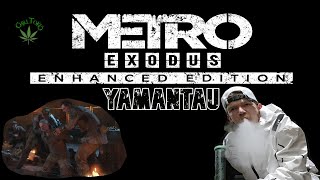 High Guy Plays Metro Exodus | Yamantau